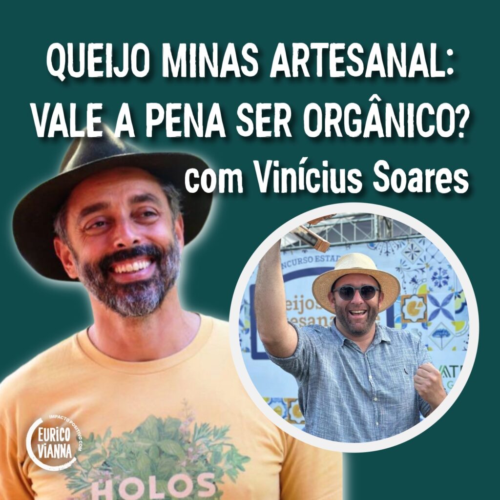 Os Desafios da Produção do Queijo Minas Artesanal, com Vinícius Soares da Queijaria Faz o Bem